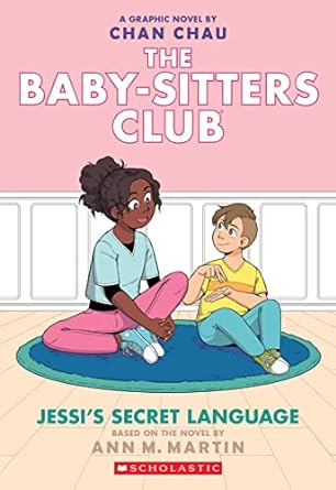 THE BABY-SITTERS CLUB 12: JESSI'S SECRET LANGUAGE GRAPHIC NOVEL