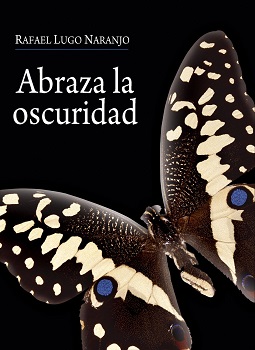 ABRAZA LA OSCURIDAD