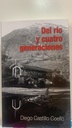DEL RIO Y CUATRO GENERACIONES