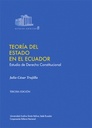 TEORÍA DEL ESTADO EN EL ECUADOR Estudio de derecho constitucional