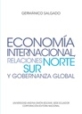 ECONOMÍA INTERNACIONAL, RELACIONESNORTE SUR Y GOBERNANZA GLOBAL