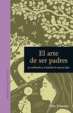 EL ARTE DE SER PADRES