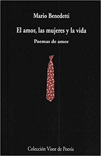 AMOR LAS MUJERES Y LA VIDA, EL