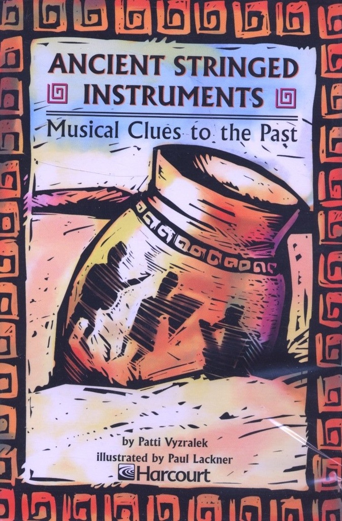 ANCIENT STRINGED INSTRUMENT MUSICAL CLUES TO THE PAST