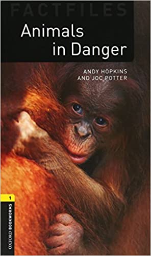 ANIMALS IN DANGER FACTFILE LEVEL 1 2E