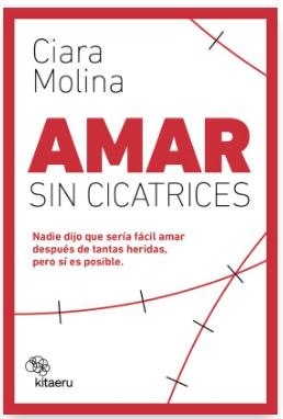 AMAR SIN CICATRICES