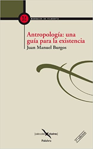 ANTROPOLOGIA UNA GUIA PARA LA EXISTENCIA