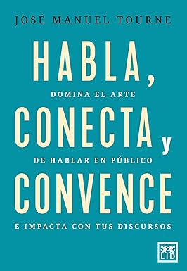 HABLA,  CONECTA Y CONVENCE