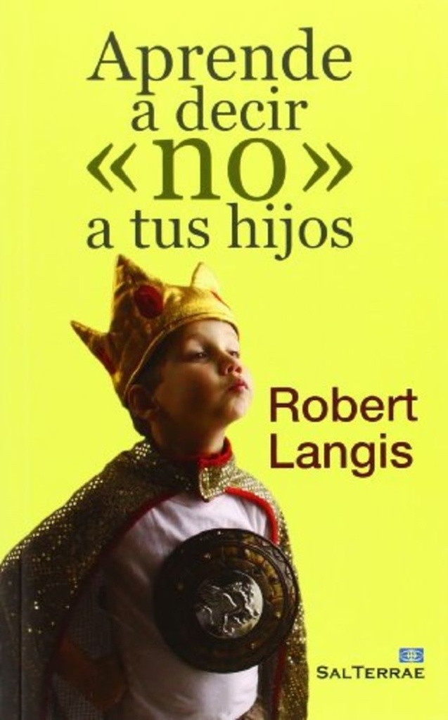 APRENDE A DECIR NO A TUS HIJOS 