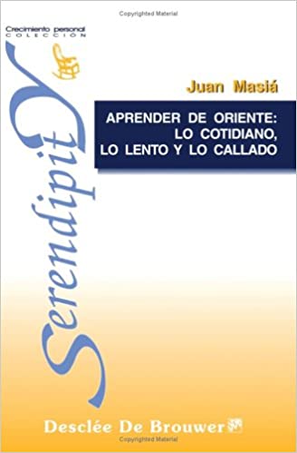 APRENDER DE ORIENTE LO COTIDIANO LO LENTO Y LO CALLADO