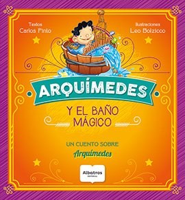 ARQUIMEDES Y EL BAÑO MAGICO 