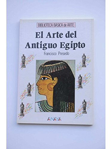 ARTE DEL ANTIGUO EGIPTO, EL