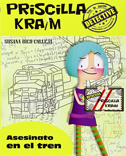 ASESINATO EN EL TREN-PRISCILA KRAM