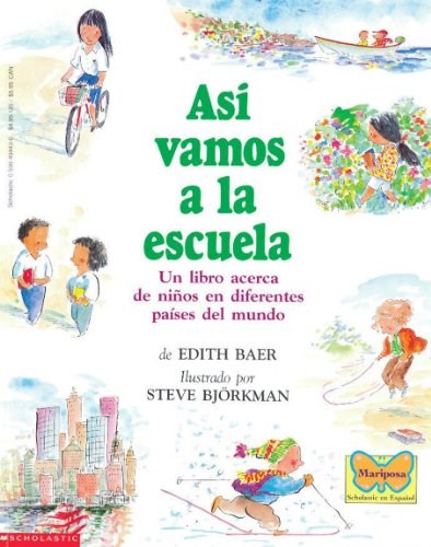 ASI VAMOS A LA ESCUELA UN LIBRO ACERCA DE NIÑOS EN DIFERENTES PAISES