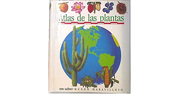 ATLAS DE LAS PLANTAS (N-36 MUNDO MARAVILLOSO)                 