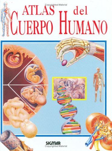 ATLAS DEL CUERPO HUMANO (COL. ATLAS DEL SABER)