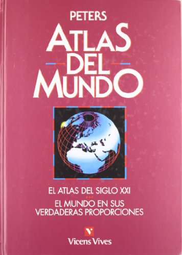 ATLAS DEL MUNDO, SIGLO XXI, MUNDO VERDADERO. PROPOR.