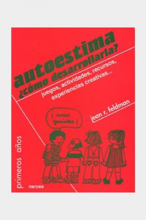 AUTOESTIMA ¿COMO DESARROLLARLA?