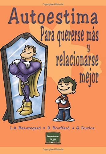 AUTOESTIMA PARA QUERERSE MAS Y RELACIONARSE MEJOR