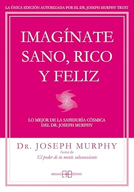 IMAGÍNATE SANO, RICO Y FELIZ