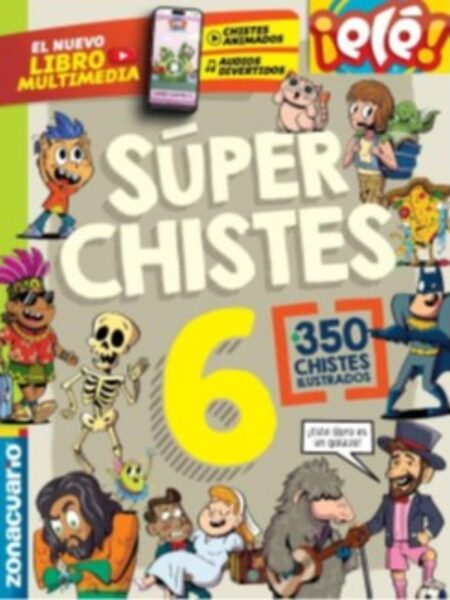 SUPER CHISTES 6
