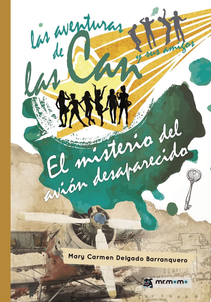 LAS AVENTURAS DE LAS CAN Y SUS AMIGOS EL MISTERIO DEL AVION DESAPARECIDO