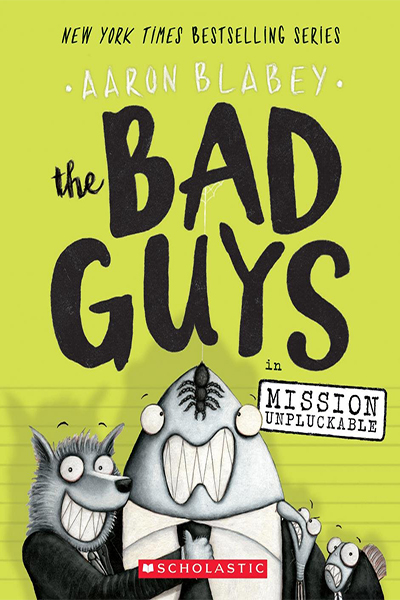 THE BAD GUYS IN MISSION UNPLUCKABLE #2