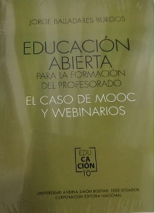 EDUCACIÓN ABIERTA PARA LA FORMACIÓN DEL PROFESORADO. EL CASO DE MOOC Y WEBINARIOS