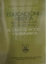 EDUCACIÓN ABIERTA PARA LA FORMACIÓN DEL PROFESORADO. EL CASO DE MOOC Y WEBINARIOS