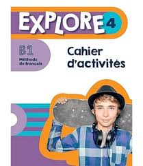 EXPLORE 4 CAHIER D ACTIVIDADES