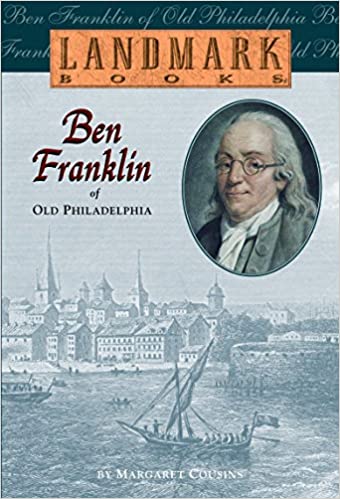 BEN FRANKLIN OF OLD PHILADELPHIA