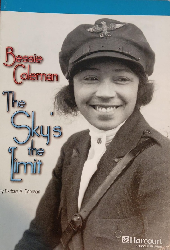 BESSIE COLEMAN THE SKY'S THE LIMIT
