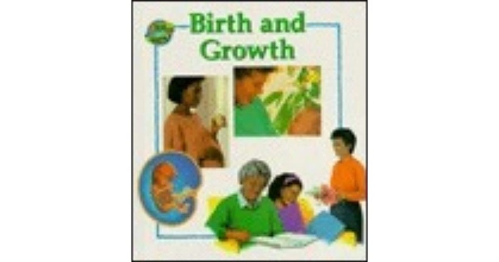 BIRTH AND GROWTH