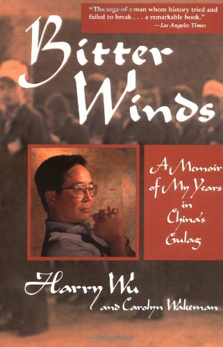 BITTER WINDS A MEMOIR OF MY YEARS IN CHINAS GULAG