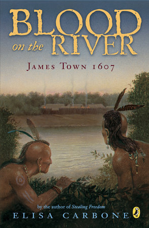 BLOOD ON THE RIVER JAMES TOWN 1607