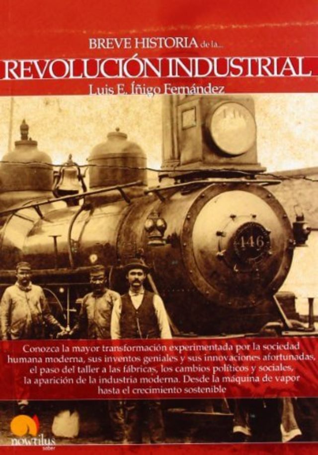 BREVE HISTORIA DE LA REVOLUCIÓN INDUSTRIAL