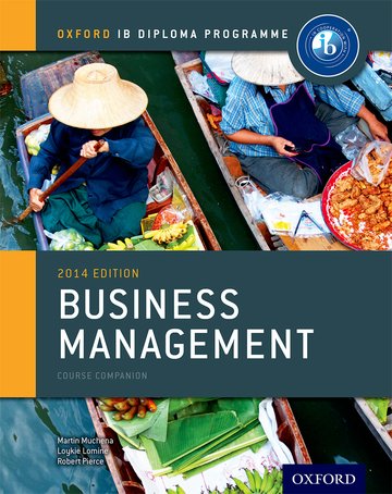 BUSINESS MANAGEMENT FOR THE IB DIPLOMA 2014 EDITION 
