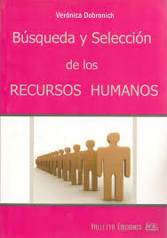 BUSQUEDA Y SELECCION DE LOS RECURSOS HUMANOS