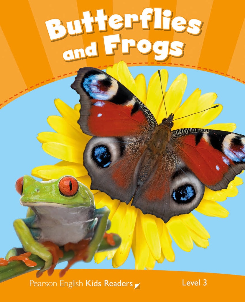 BUTTERFLIES AND FROGS READER LEVEL 3