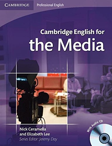 CAMBRIDGE ENGLISH FOR THE MEDIA STUDENTS BOOK WITH AUDIO CD