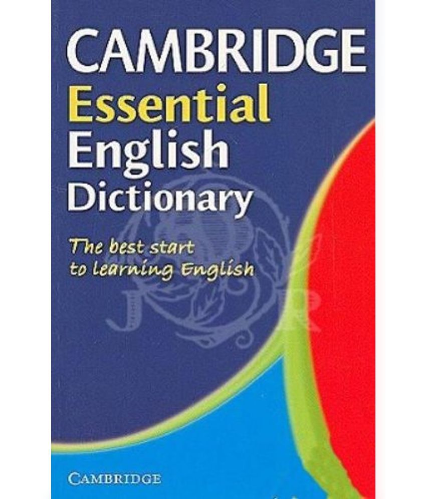 CAMBRIDGE ESSENTIAL ENGLISH DICTIONARY