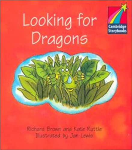 CAMBRIDGE STORYBOOKS 1 LOOKING FOR DRAGONS