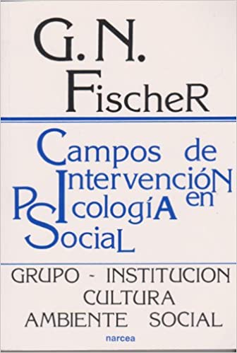 CAMPOS DE INTERVENCION EN PSICOLOGIA SOCIAL