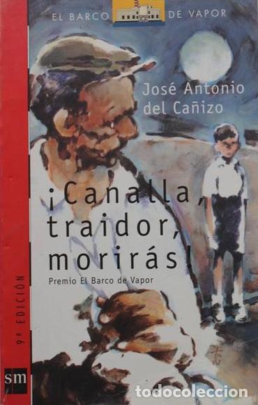 CANALLA, TRAIDOR, MORIRAS! (N-77 BARCO VAPOR ROJO)