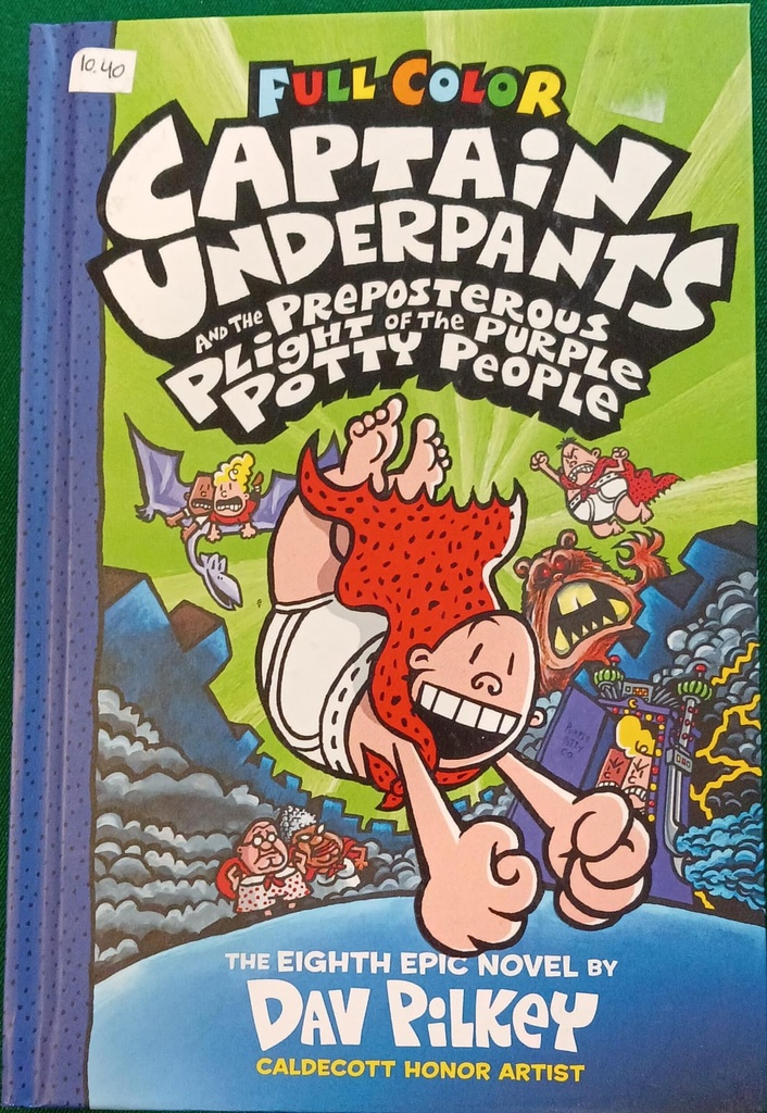 CAPTAIN UNDERPANTS AND THE PREPOSTEROUS PLI GHT OF THE PUEPLE POTTY PEOPLE