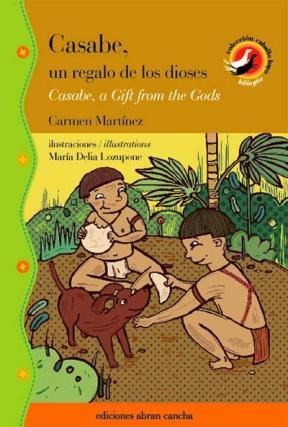 CASABE, UN REGALO DE LOS DIOSES