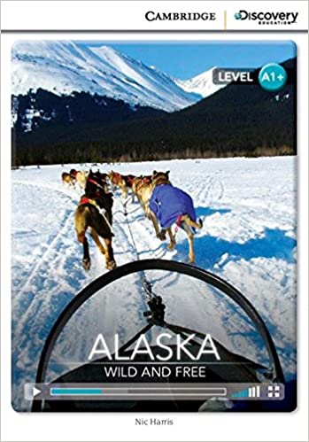 CDIR - HIGH BEGINNING - ALASKA: WILD AND FREE BOOK WITH ONLINE ACCESS