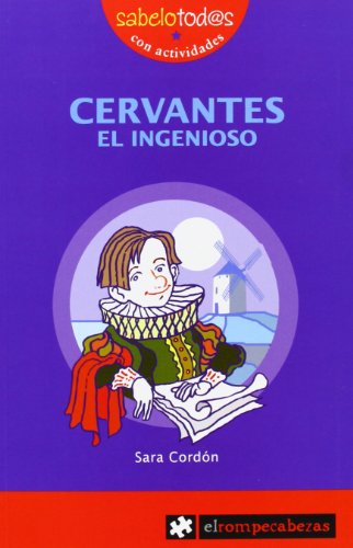 CERVANTES EL INGENIOSO