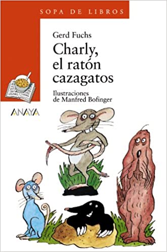 CHARLY, EL RATON CAZAGATOS (SOPA DE LIBROS)                                 