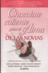 CHOCOLATE CALIENTE PARA EL ALMA DE LAS NOVIAS